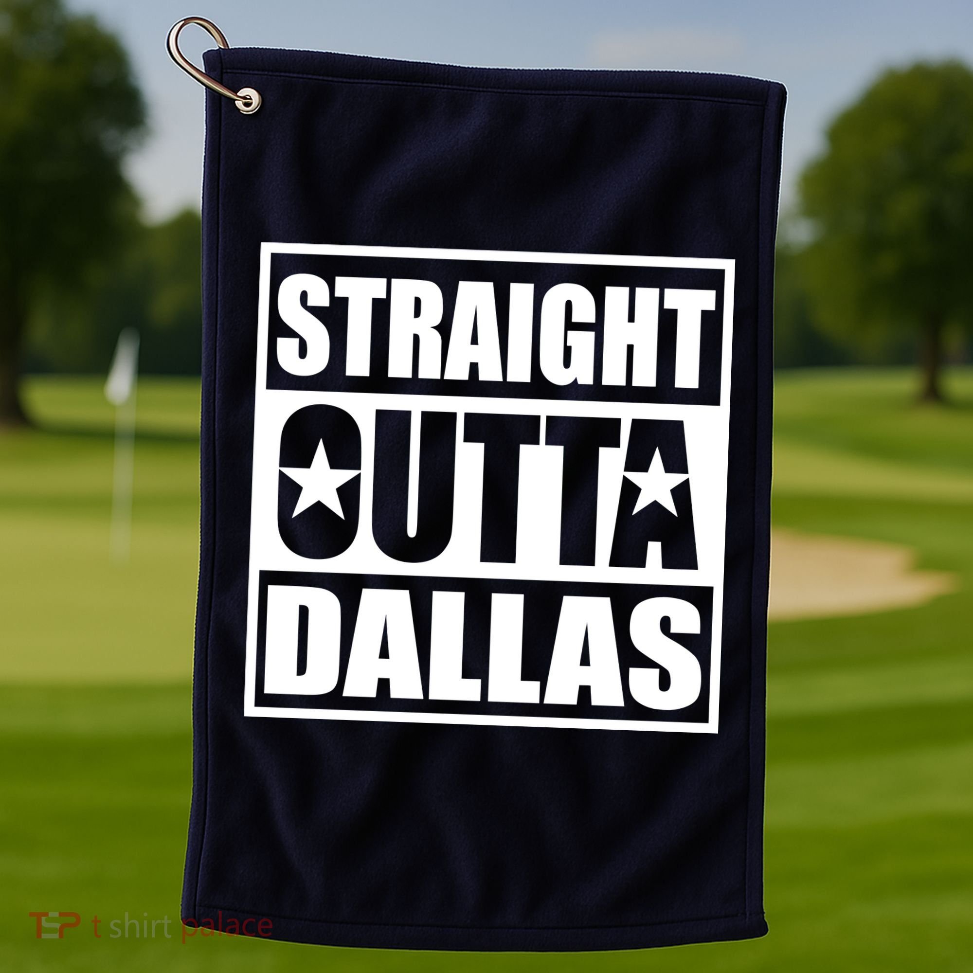 Straight Outta Dallas Texas City Golf Towel