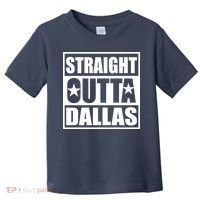 Straight Outta Dallas Texas City Toddler T-Shirt thumb 0