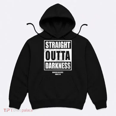 Straight Outta Darkness Hoodie