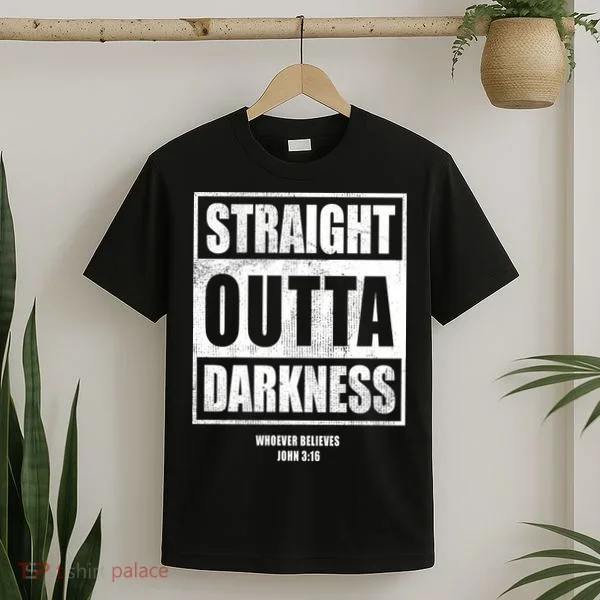 Straight Outta Darkness T-Shirt