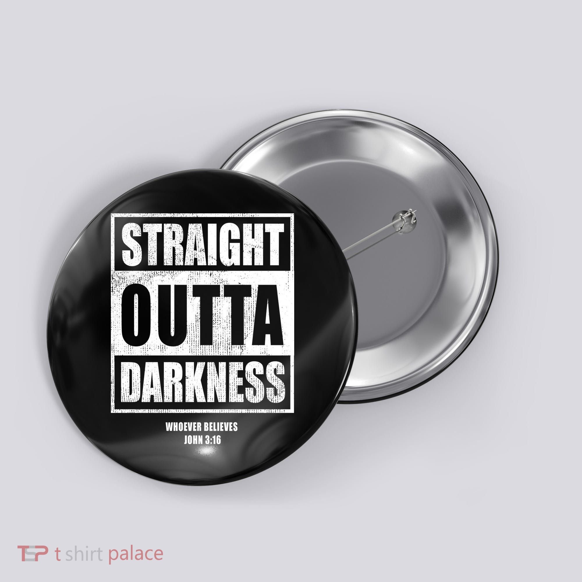 Straight Outta Darkness Button