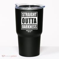 Straight Outta Darkness Tumbler thumb 0
