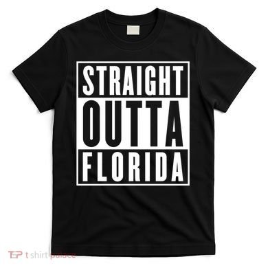 Straight Outta Florida T-Shirt