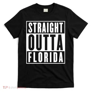 Straight Outta Florida T-Shirt