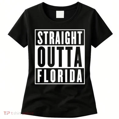 Straight Outta Florida Women's T-Shirt