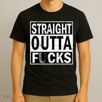 Straight Outta Fucks T-Shirt thumb 3
