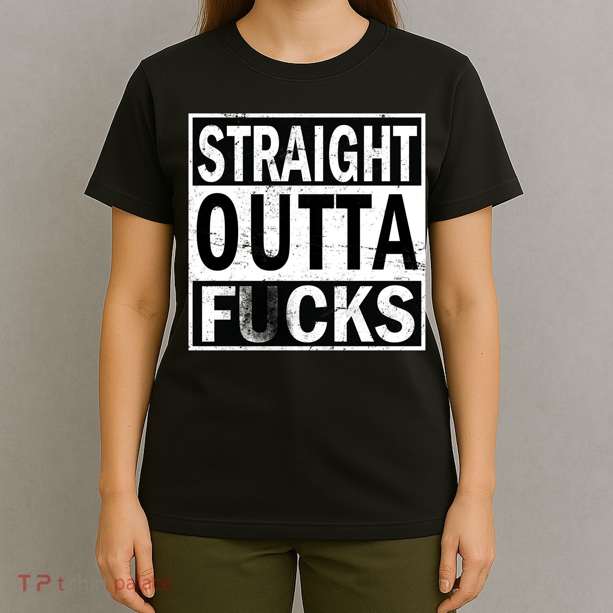 Straight Outta Fucks T-Shirt