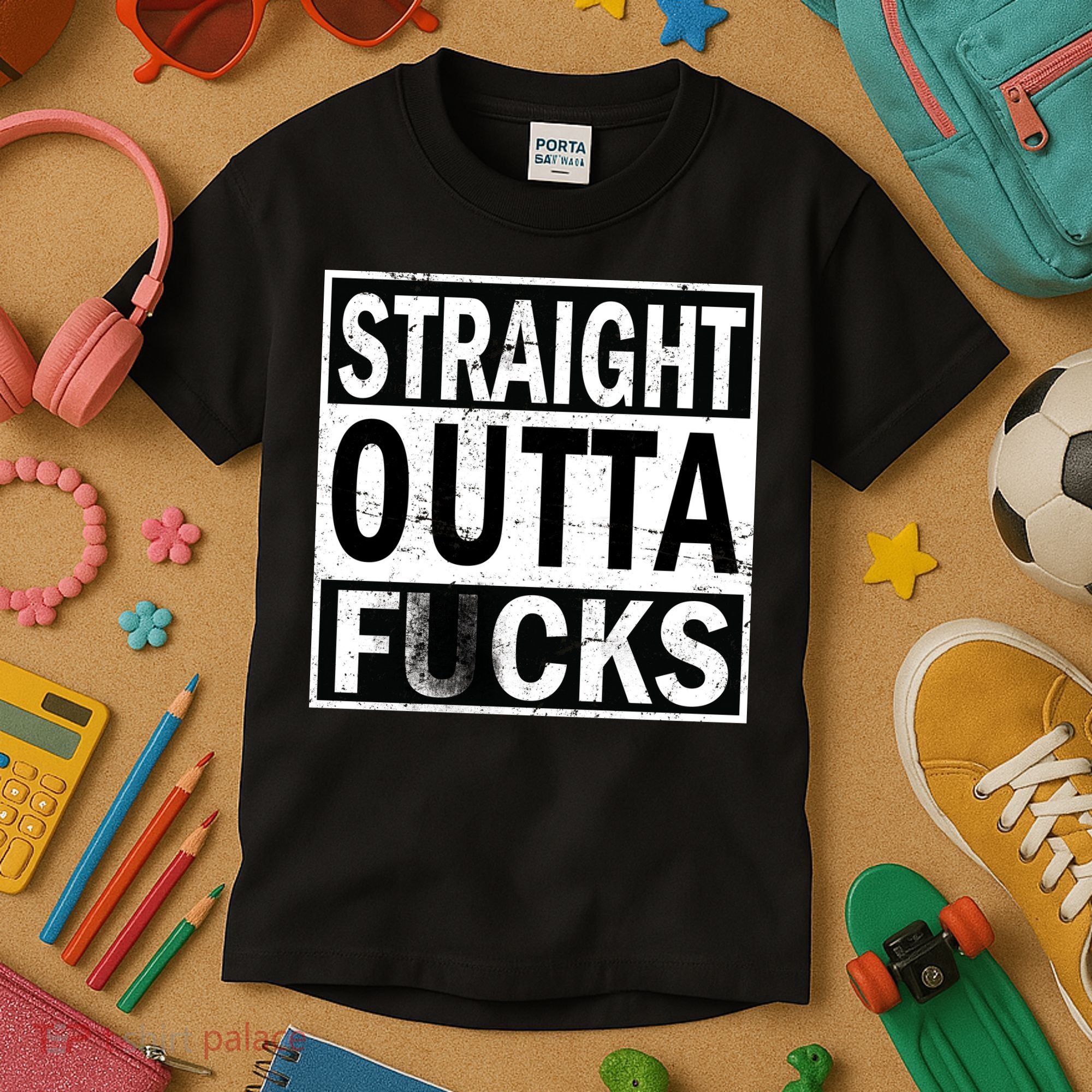 Straight Outta Fucks Kids T-Shirt