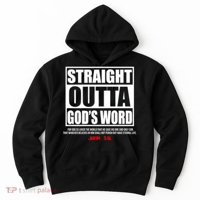Straight Outta God's Word John 3:16 Hoodie