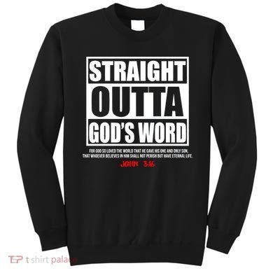 Straight Outta God's Word John 3:16 Sweatshirt
