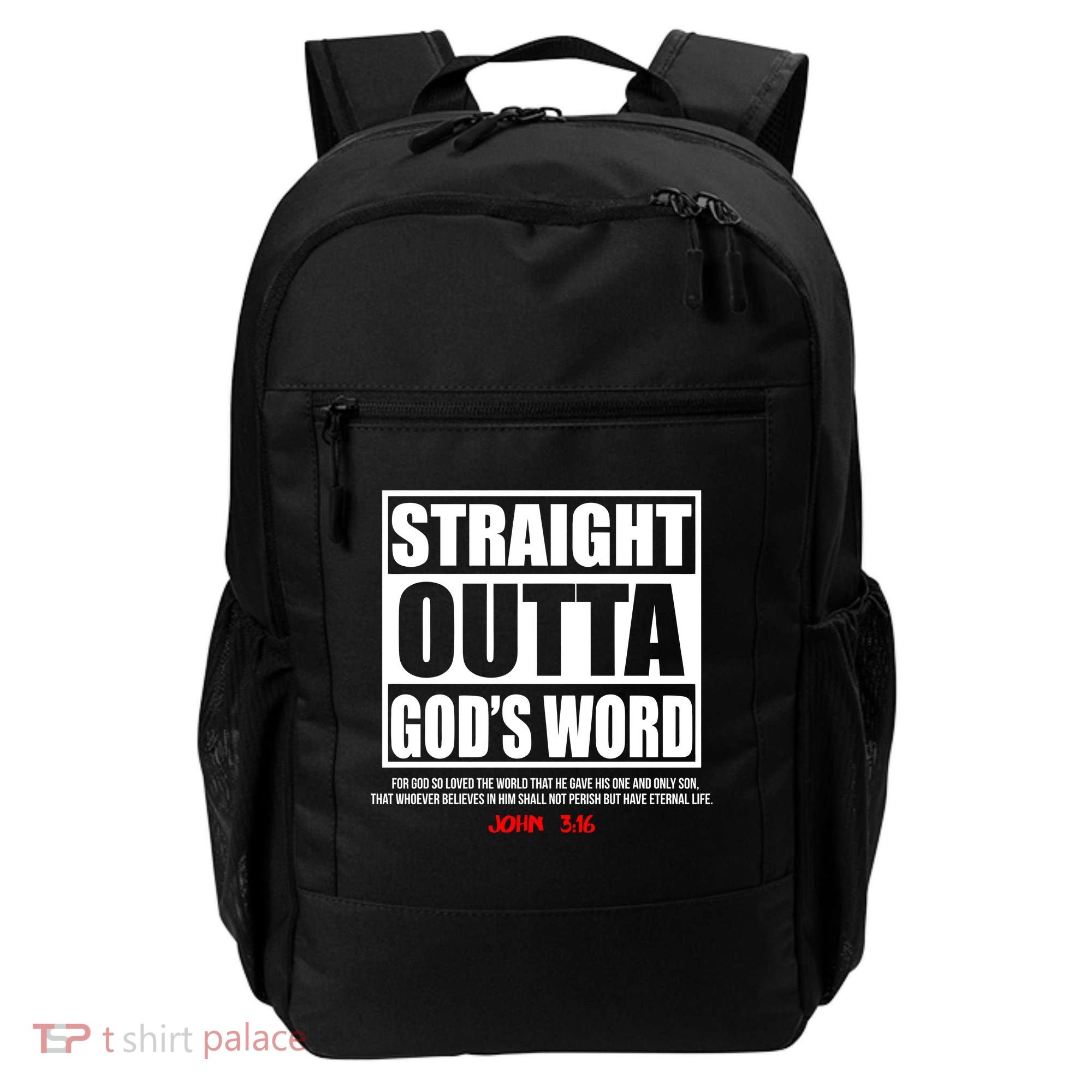 Straight Outta God's Word John 3:16 Backpack