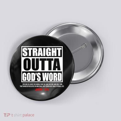 Straight Outta God's Word John 3:16 Button