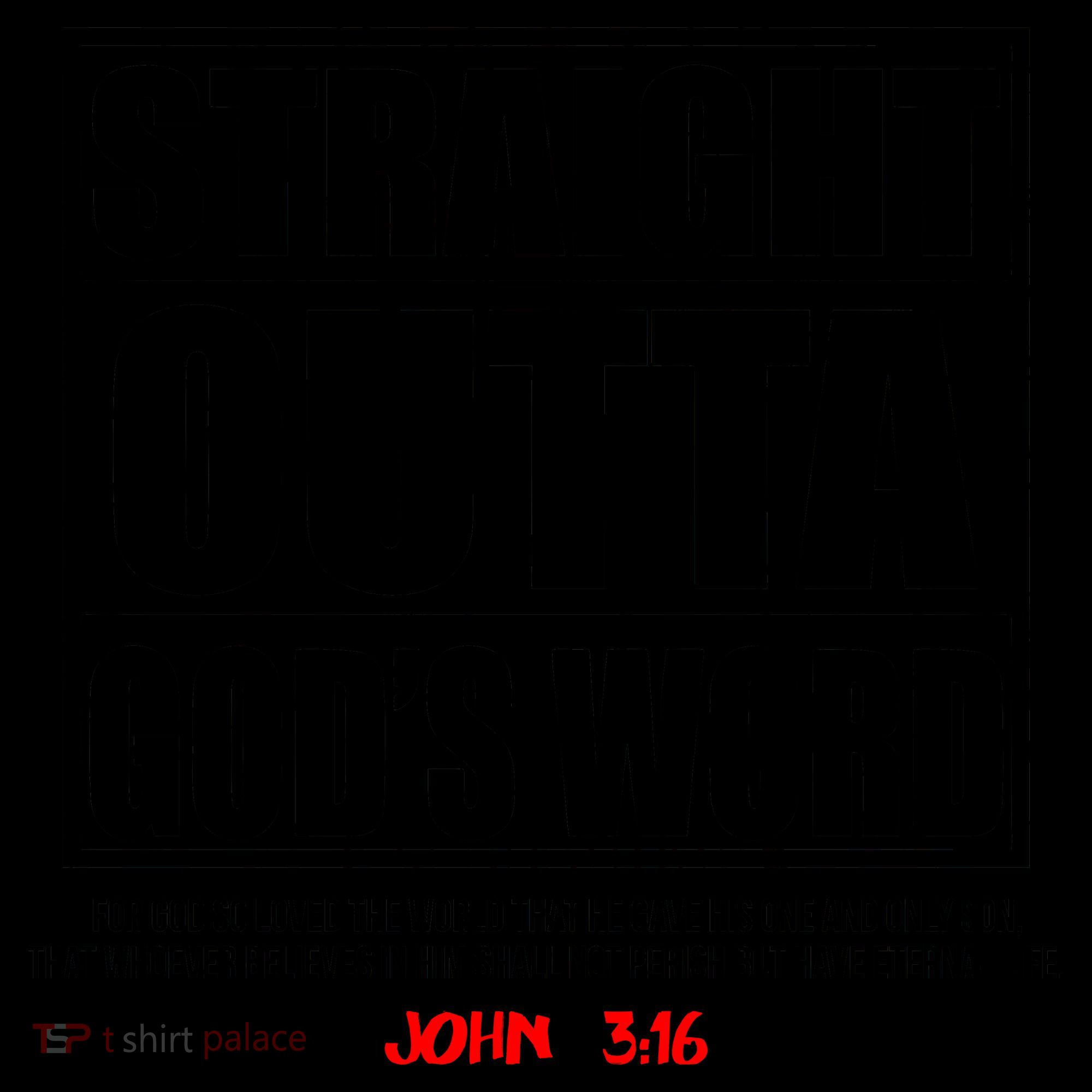 Straight Outta God's Word John 3:16 Coffee Mug