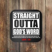 Straight Outta God's Word John 3:16 Coaster thumb 0