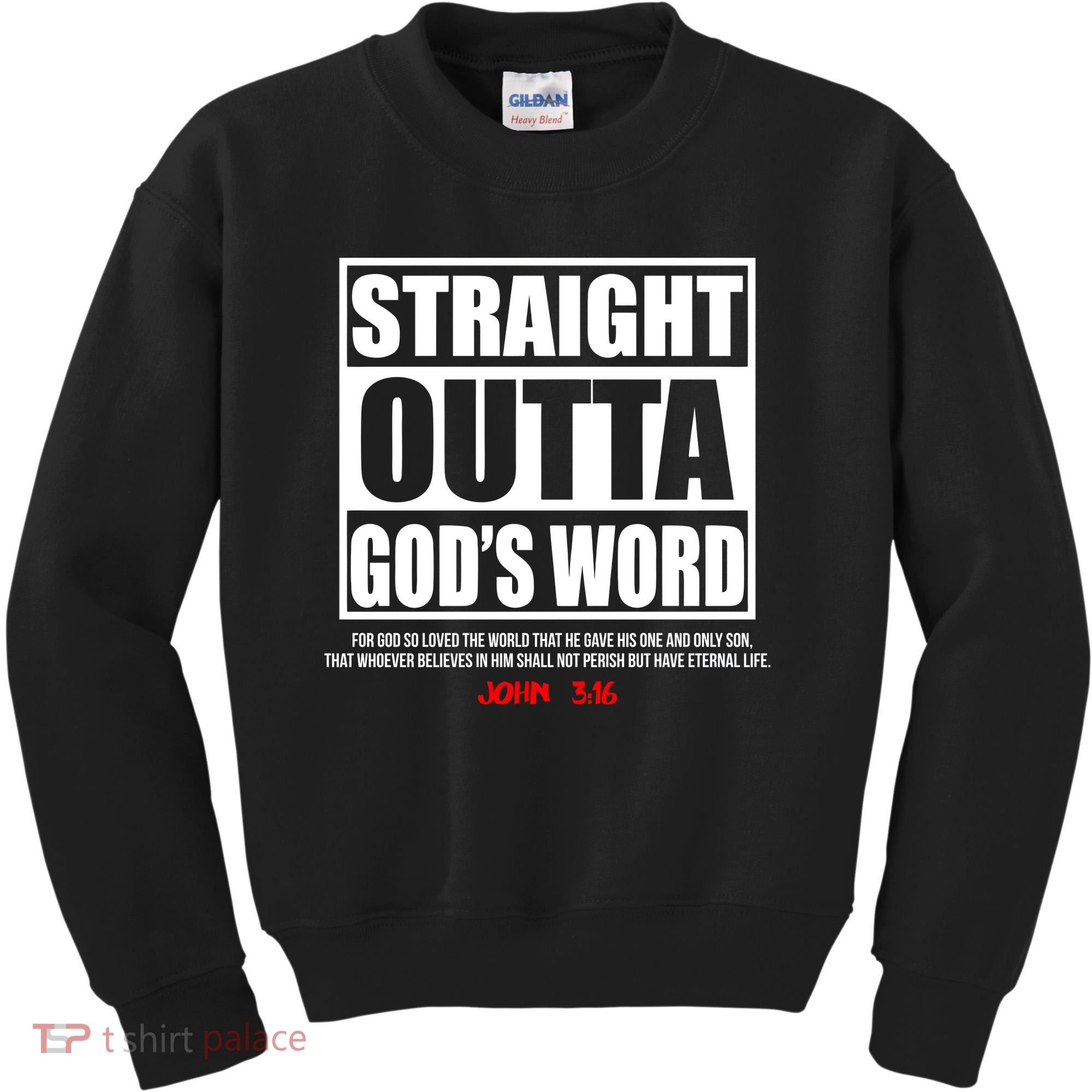 Straight Outta God's Word John 3:16 Kids Sweatshirt