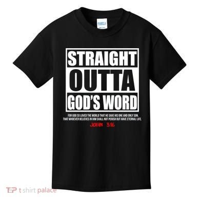 Straight Outta God's Word John 3:16 Kids T-Shirt