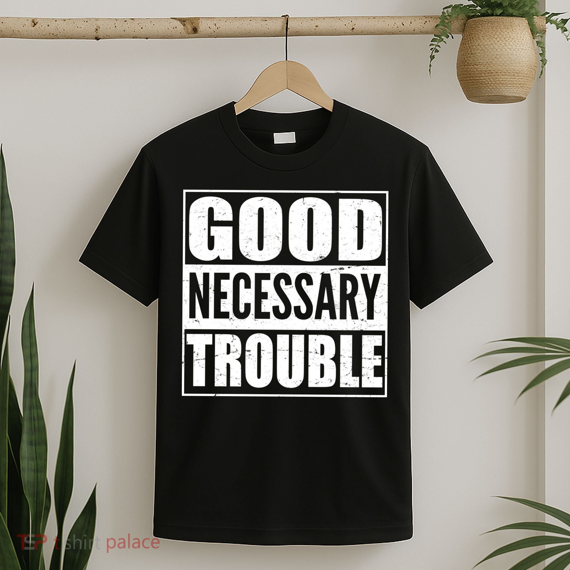 Straight Outta Good Necessary Trouble T-Shirt