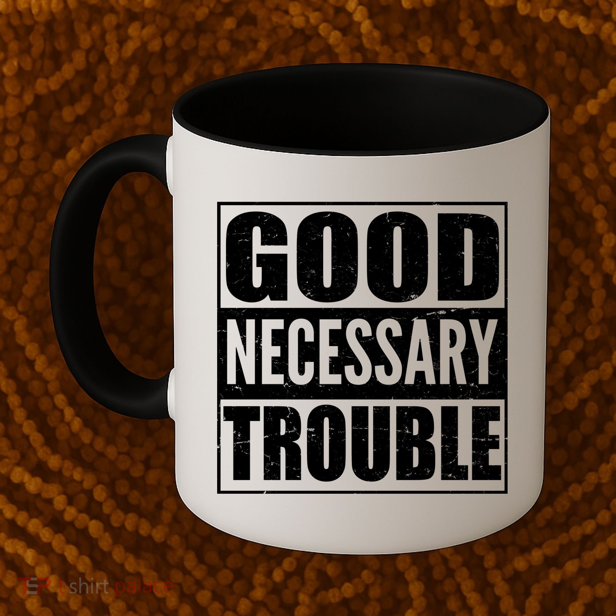 Straight Outta Good Necessary Trouble Coffee Mug
