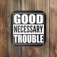 Straight Outta Good Necessary Trouble Coaster thumb 0