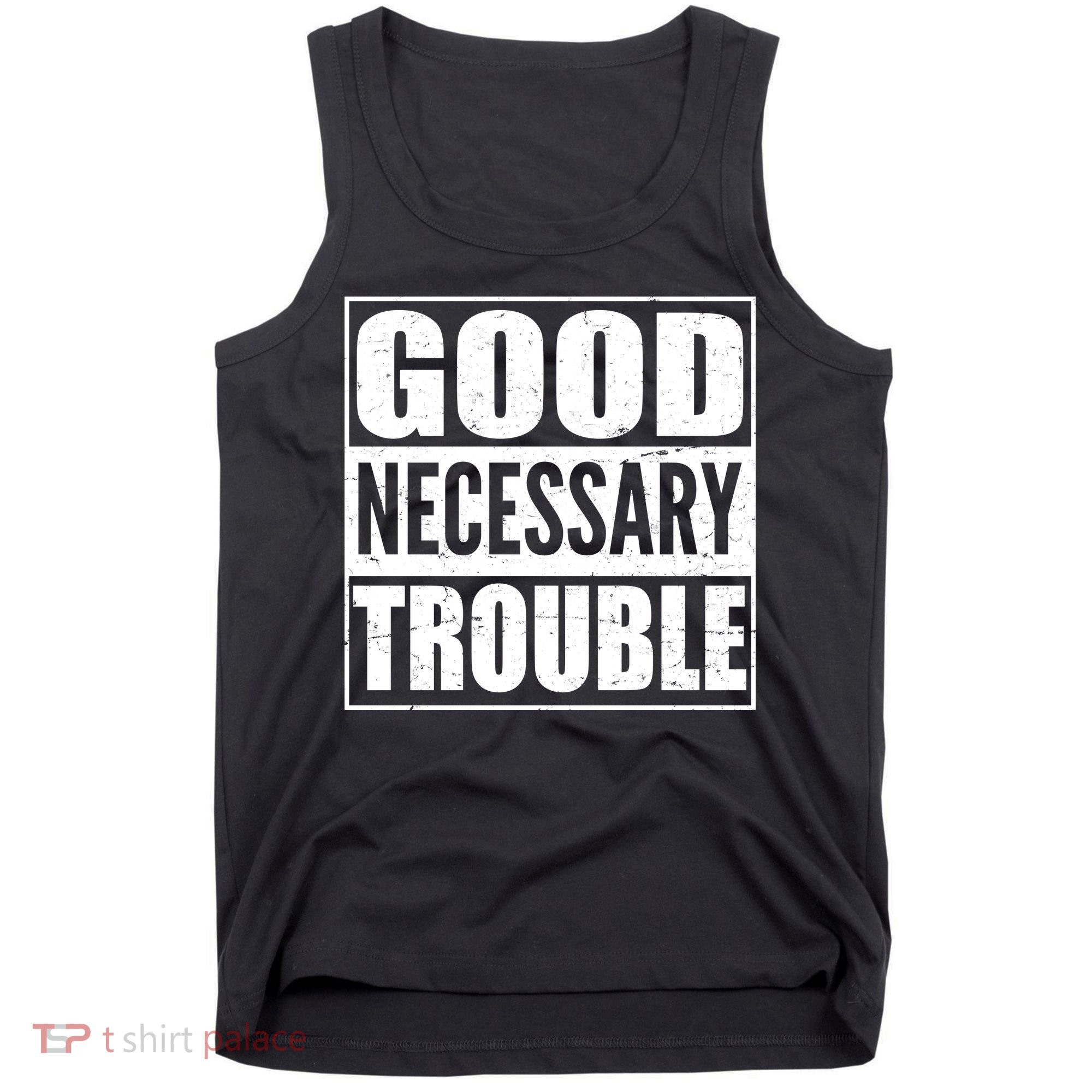 Straight Outta Good Necessary Trouble Tank Top