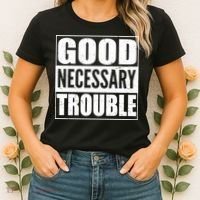 Straight Outta Good Necessary Trouble Women's T-Shirt thumb 2