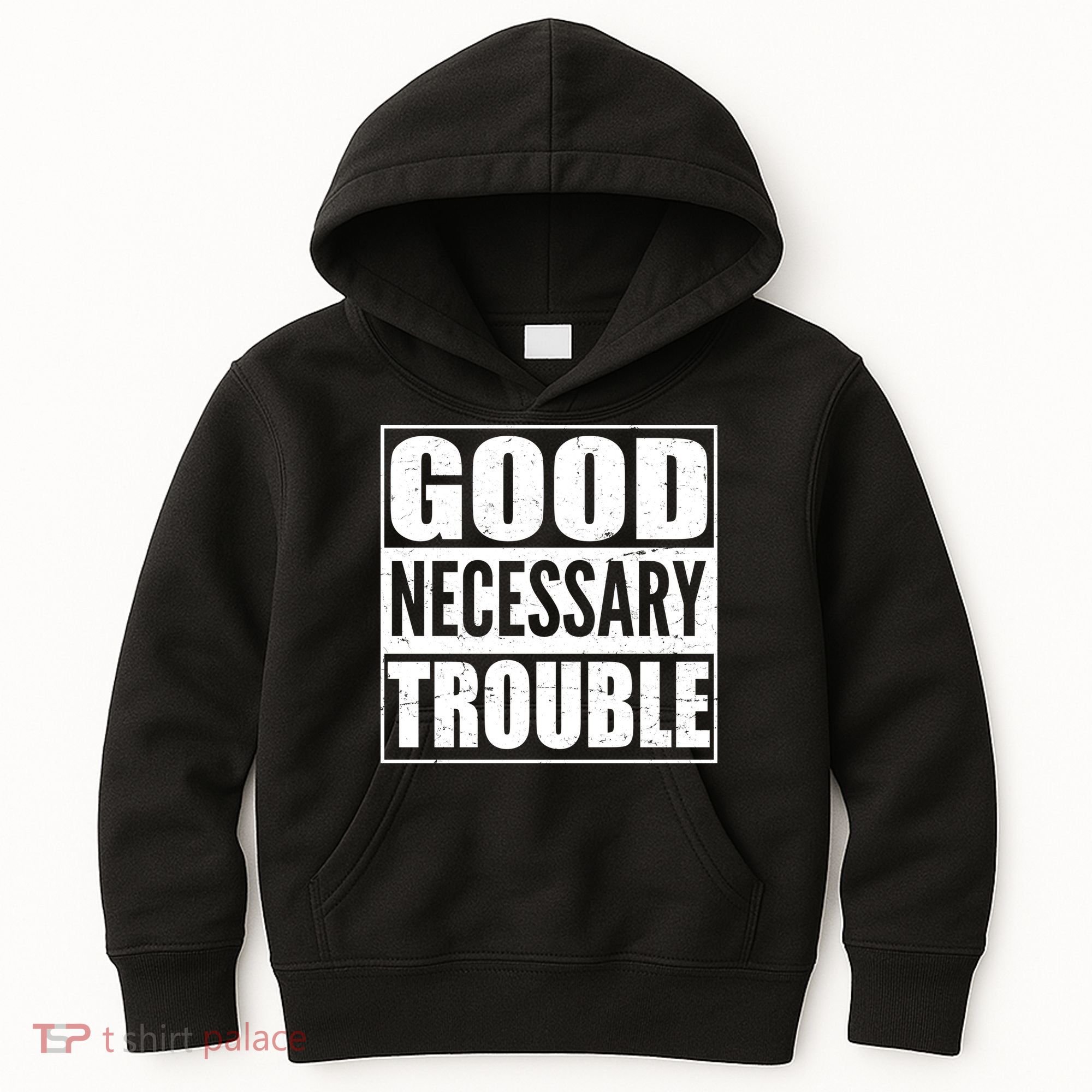Straight Outta Good Necessary Trouble Kids Hoodie