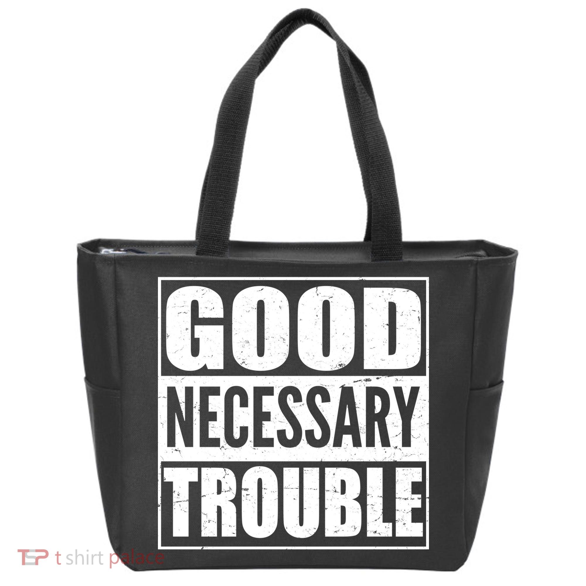 Straight Outta Good Necessary Trouble Tote Bag