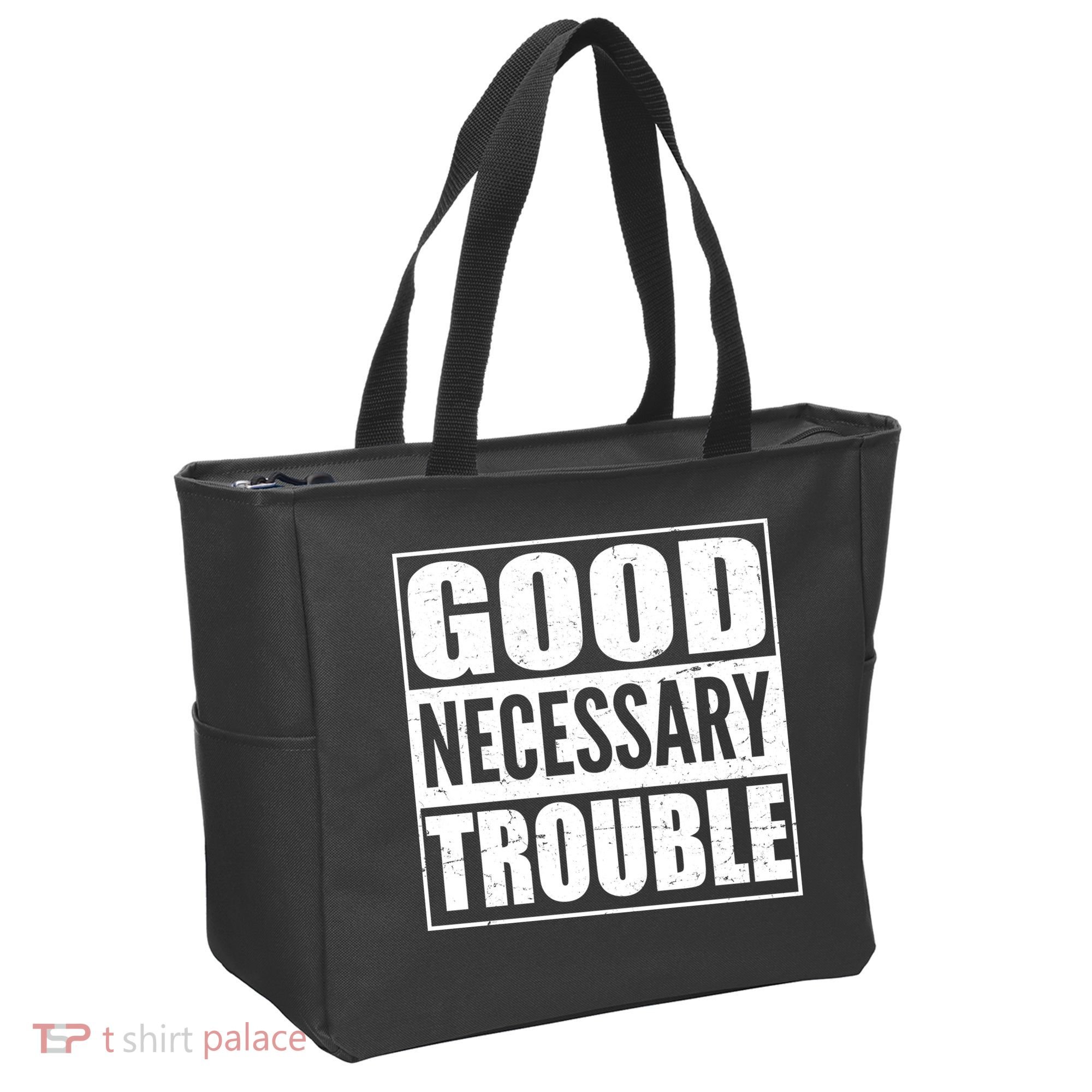 Straight Outta Good Necessary Trouble Tote Bag