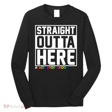 Straight Outta Here Graduation Long Sleeve Shirt