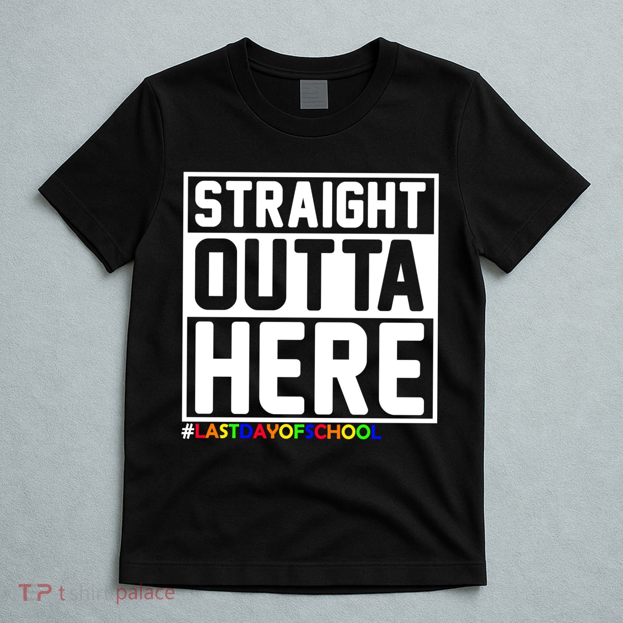 Straight Outta Here Graduation T-Shirt