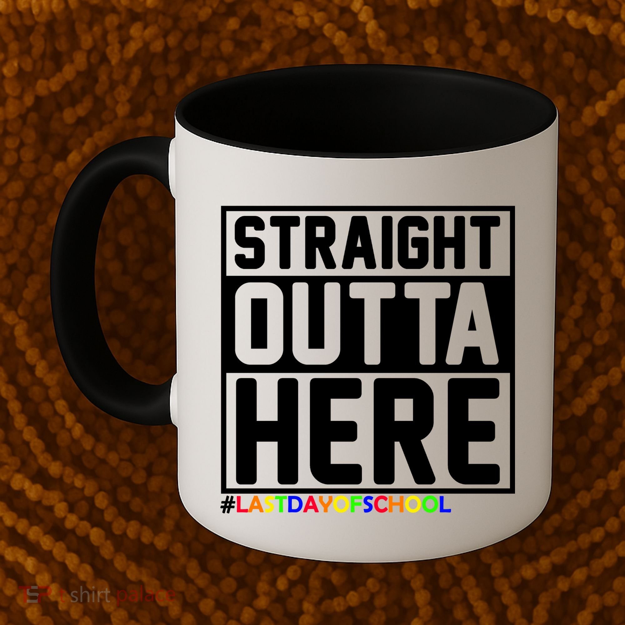 Straight Outta Here Graduation Coffee Mug