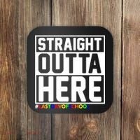 Straight Outta Here Graduation Coaster thumb 0