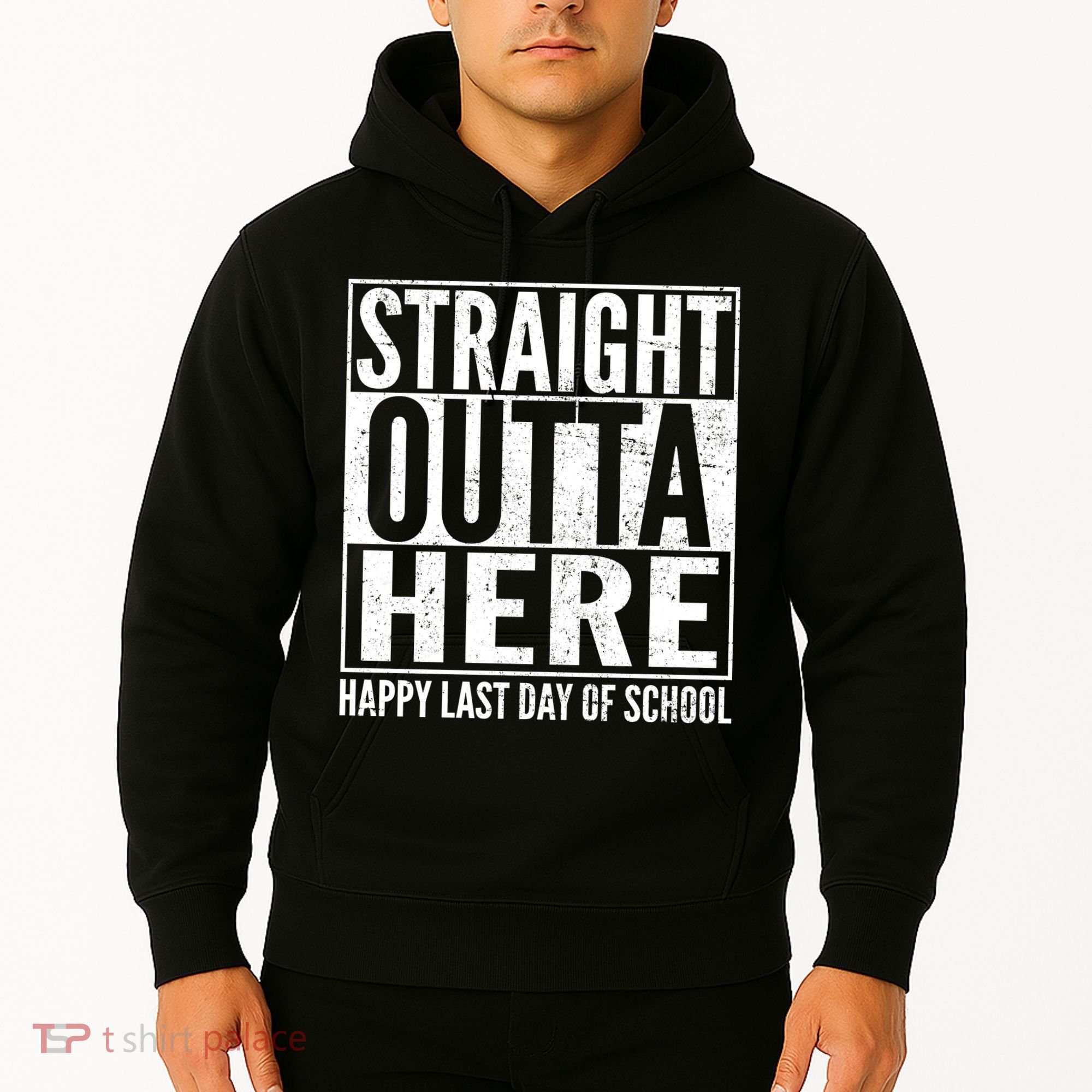 Straight Outta Here Happy Last Day Of School Hoodie