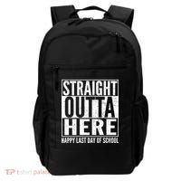 Straight Outta Here Happy Last Day Of School Backpack thumb 0