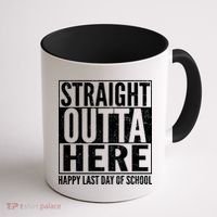 Straight Outta Here Happy Last Day Of School Coffee Mug thumb 1