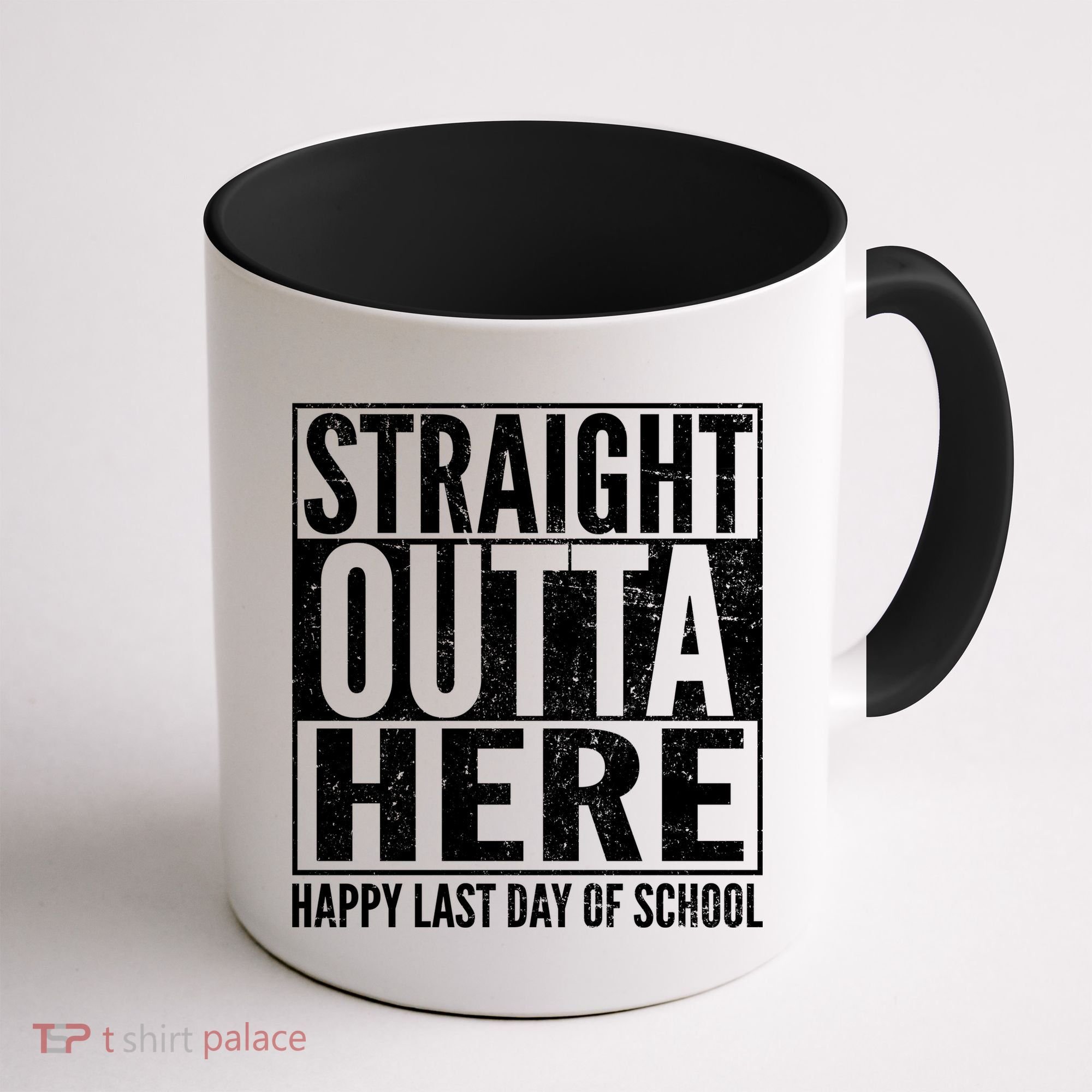 Straight Outta Here Happy Last Day Of School Coffee Mug