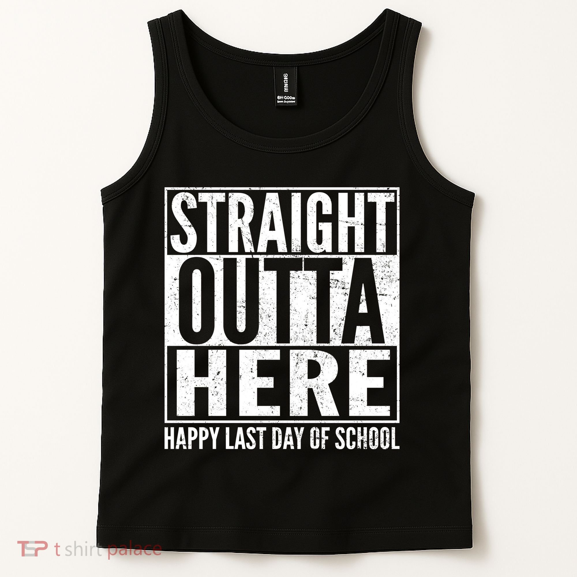Straight Outta Here Happy Last Day Of School Tank Top