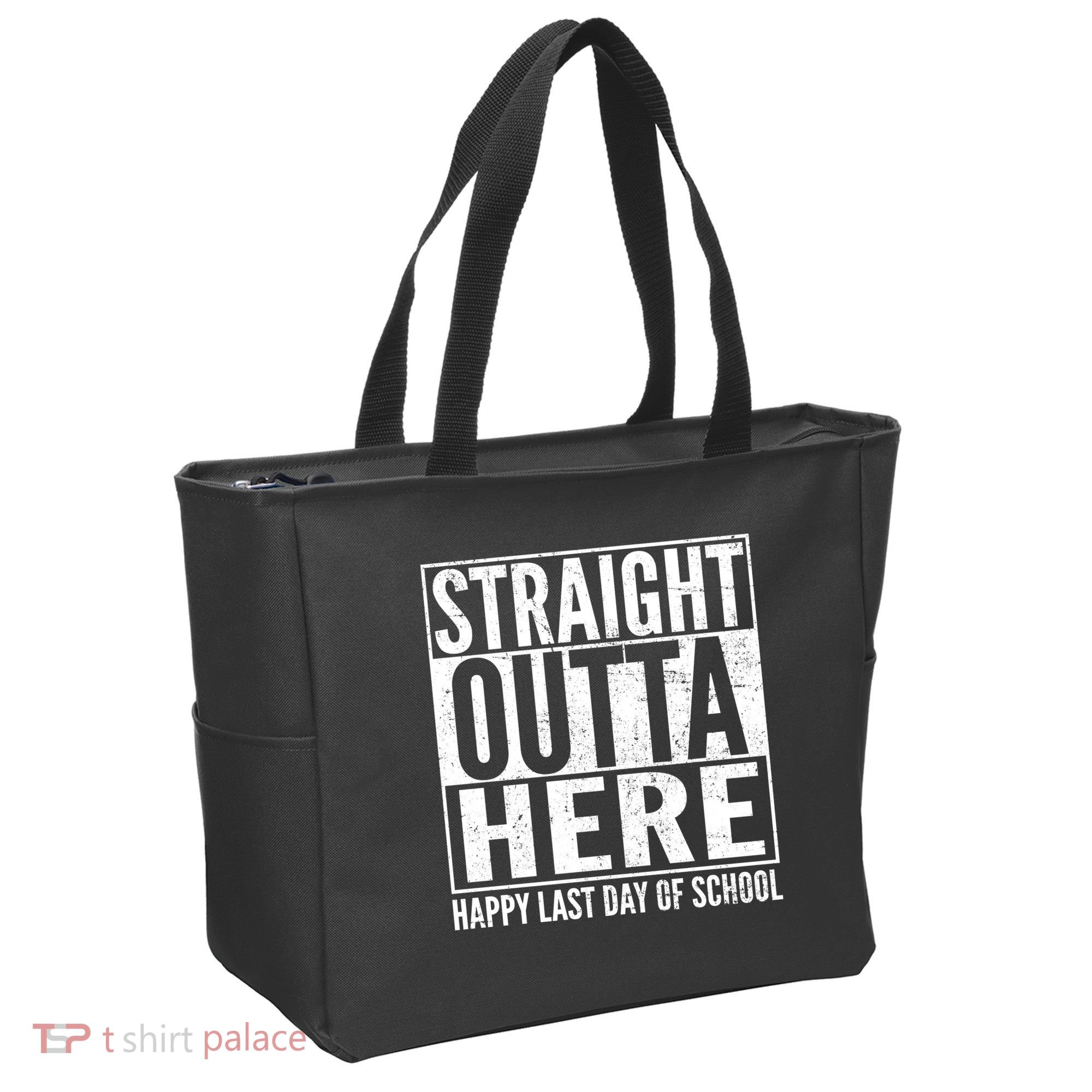 Straight Outta Here Happy Last Day Of School Tote Bag