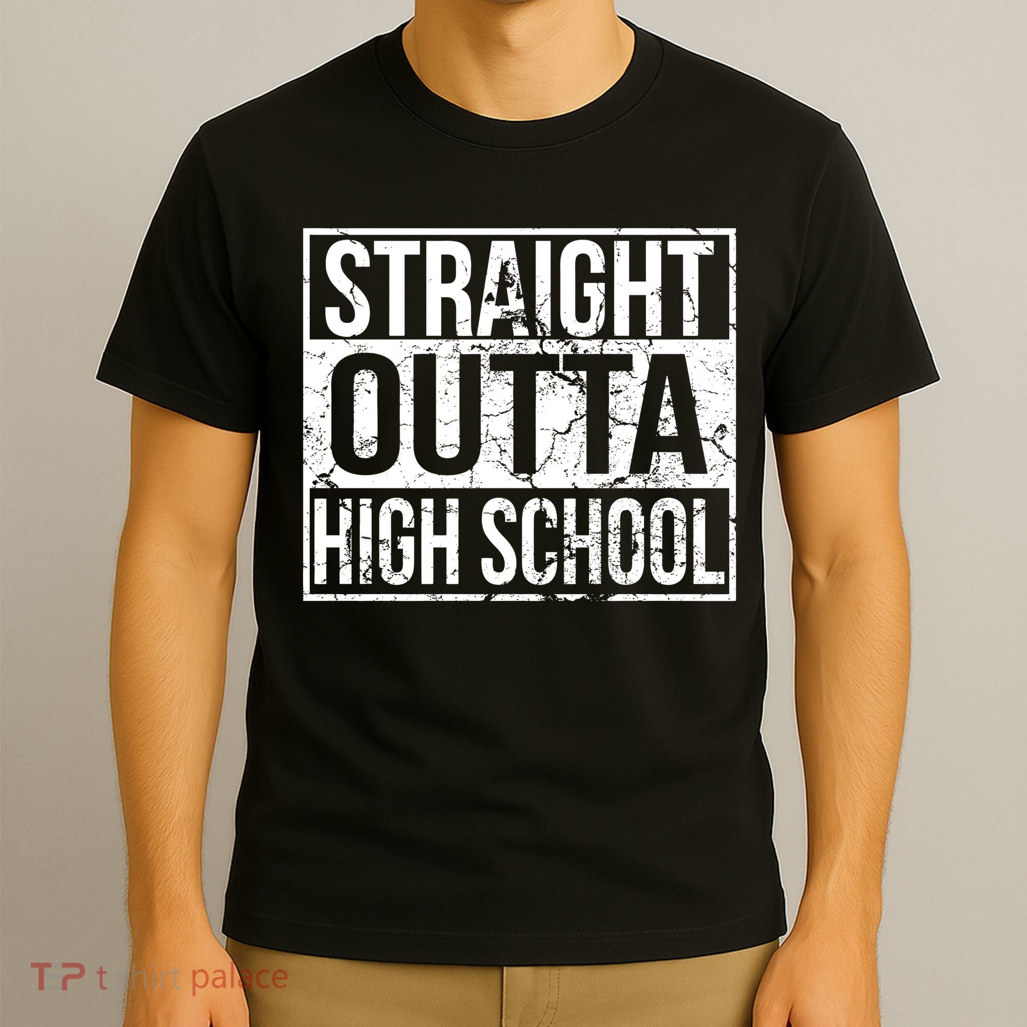 Straight Outta High School Funny Senior Graduate Graudation T-Shirt