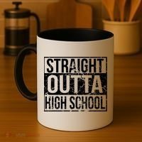 Straight Outta High School Funny Senior Graduate Graudation Coffee Mug thumb 4