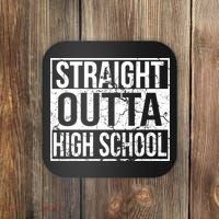 Straight Outta High School Funny Senior Graduate Graudation Coaster thumb 0