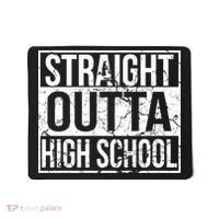 Straight Outta High School Funny Senior Graduate Graudation Mousepad thumb 0