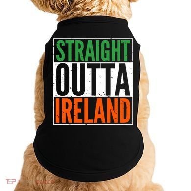 Straight Outta Ireland St. Patrick's Day Irish Doggie Tank