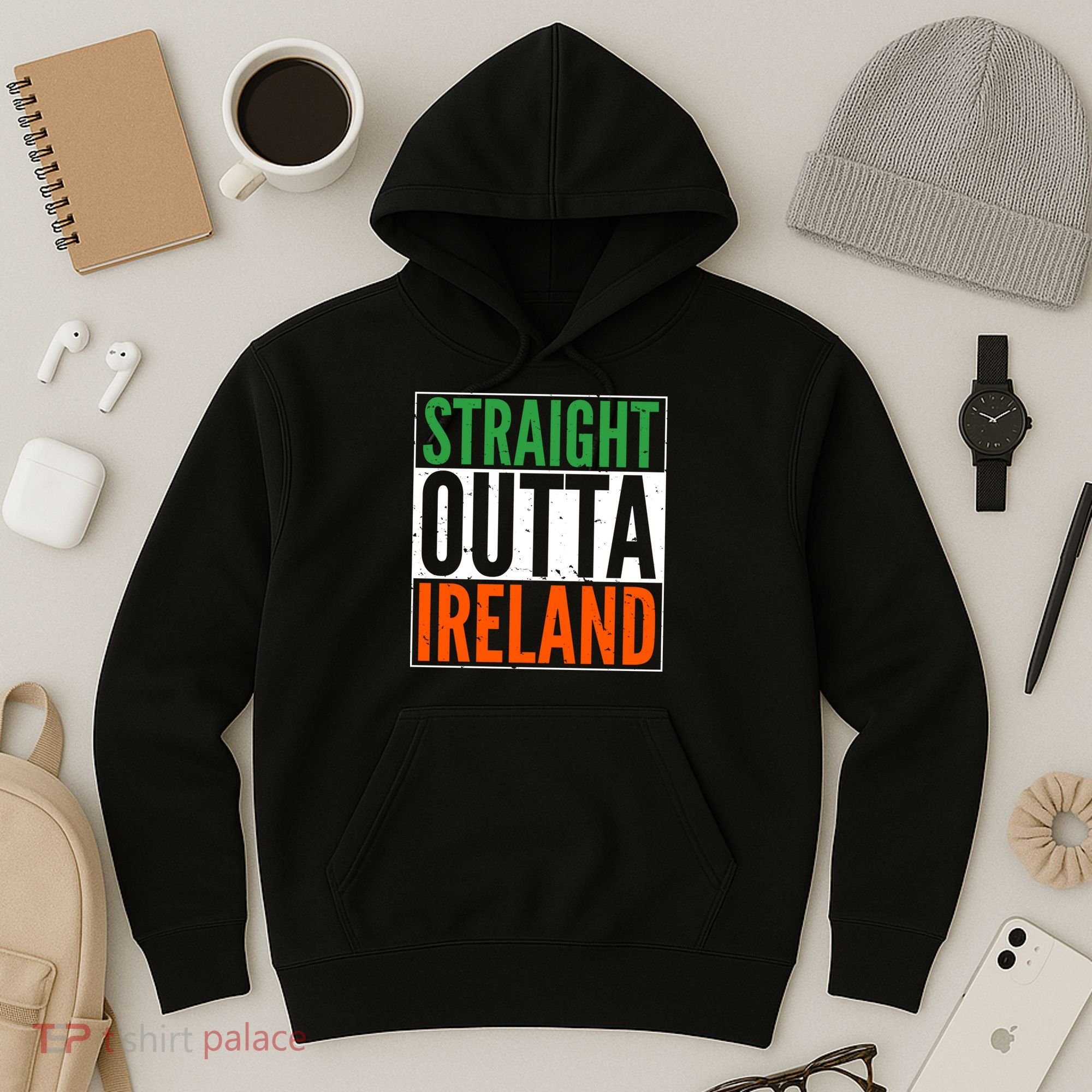 Straight Outta Ireland St. Patrick's Day Irish Hoodie