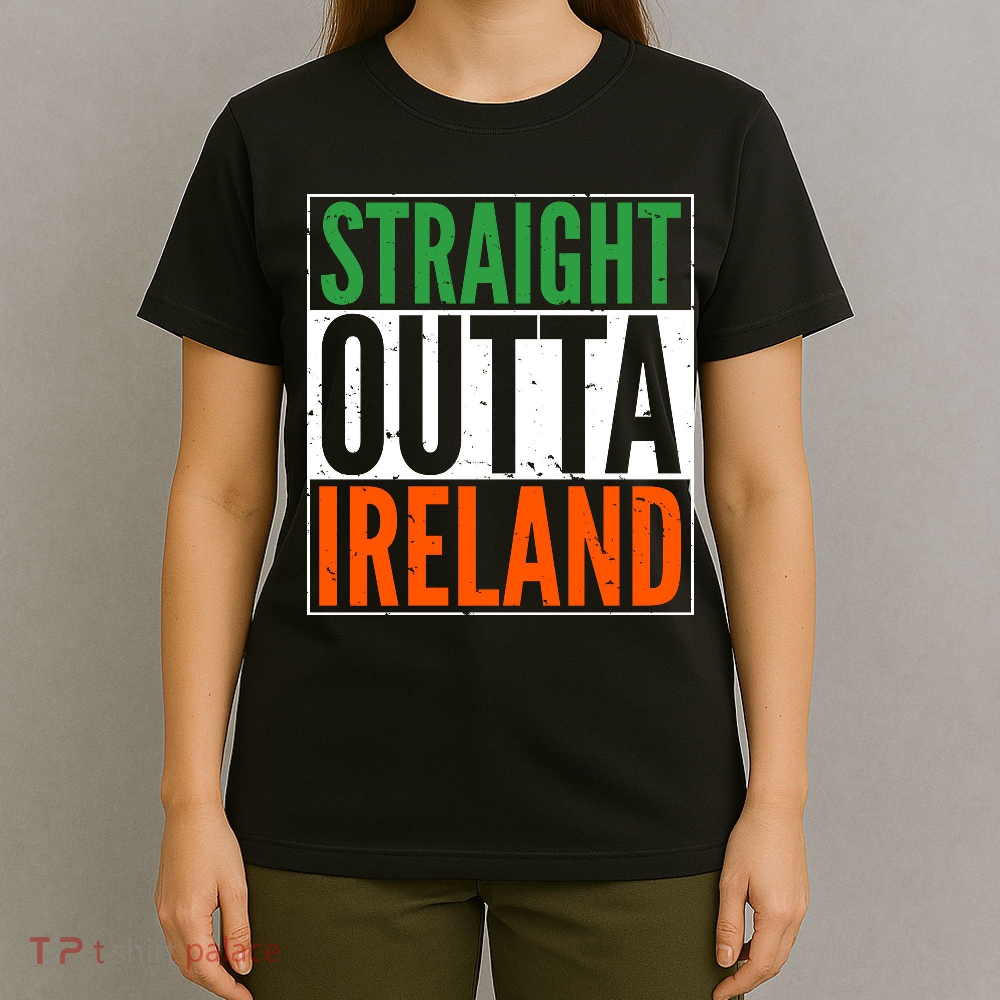 Straight Outta Ireland St. Patrick's Day Irish T-Shirt