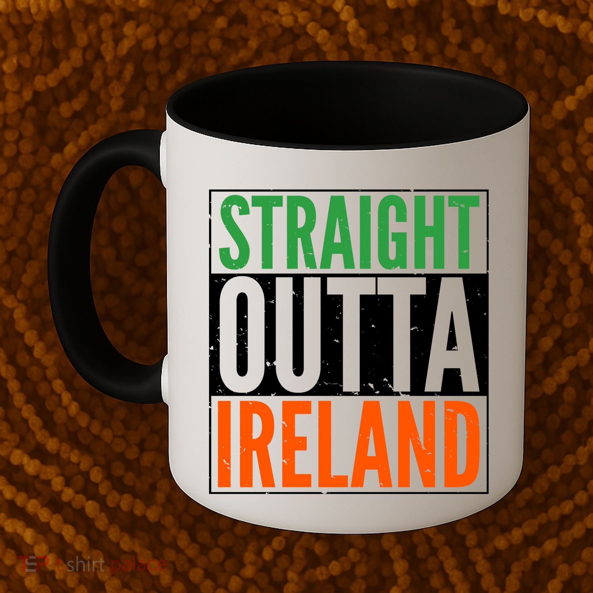Straight Outta Ireland St. Patrick's Day Irish Coffee Mug