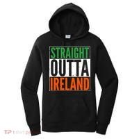 Straight Outta Ireland St. Patrick's Day Irish Women's Hoodie thumb 0