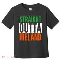 Straight Outta Ireland St. Patrick's Day Irish Toddler T-Shirt thumb 0