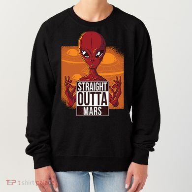 Straight Outta Mars Women's Sweatshirt