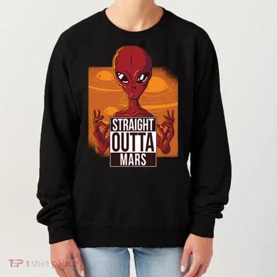 Straight Outta Mars Women's Sweatshirt